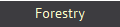 Forestry