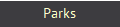 Parks