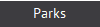 Parks